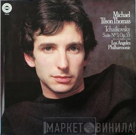 Pyotr Ilyich Tchaikovsky, Michael Tilson Thomas, Los Angeles Philharmonic Orchestra - Suite No. 3, Op. 55 (In G / Sol Majeur / G-Dur)
