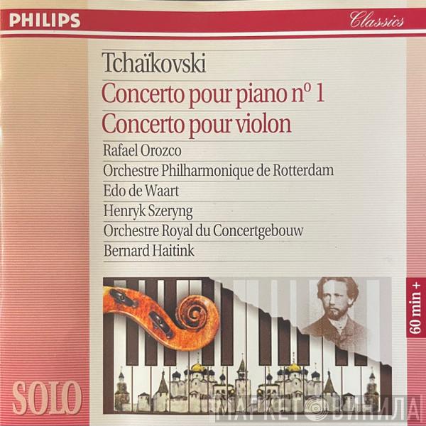 Pyotr Ilyich Tchaikovsky, Rafaël Orozco, Rotterdams Philharmonisch Orkest, Edo de Waart, Henryk Szeryng, Concertgebouworkest, Jan Krenz - Concerto Pour Piano N° 1 / Concerto Pour Violon