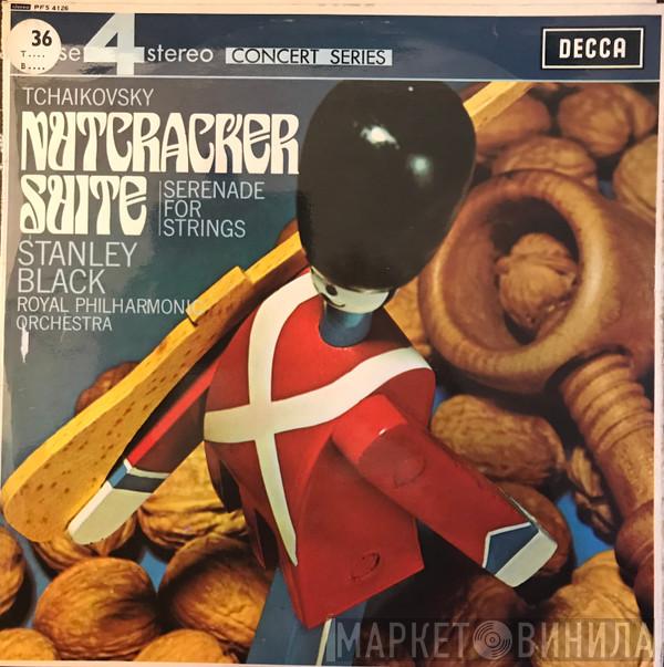 Pyotr Ilyich Tchaikovsky, Stanley Black, The Royal Philharmonic Orchestra - Nutcracker Suite / Serenade For Strings