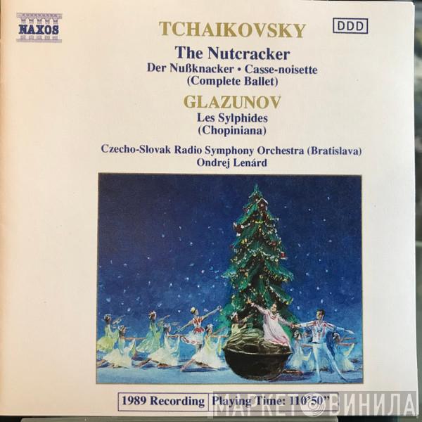 , Pyotr Ilyich Tchaikovsky , Alexander Glazunov , Slovak Radio Symphony Orchestra  Ondrej Lenárd  - Tchaikovsky: The Nutcracker