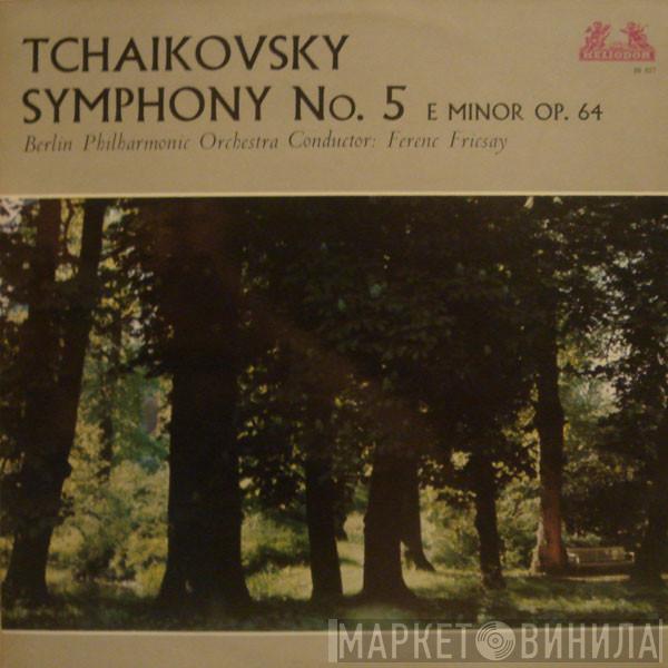 Pyotr Ilyich Tchaikovsky, Berliner Philharmoniker, Ferenc Fricsay - Symphony No. 5 E Minor Op. 64