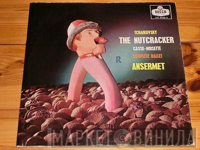 Pyotr Ilyich Tchaikovsky, Ernest Ansermet - The Nutcracker (Casse-Noisette - Complete Ballet)