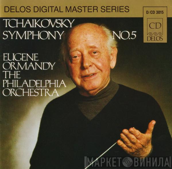 , Pyotr Ilyich Tchaikovsky , Eugene Ormandy  The Philadelphia Orchestra  - Symphony No. 5