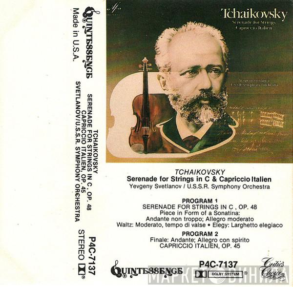 , Pyotr Ilyich Tchaikovsky , Evgeni Svetlanov  Russian State Symphony Orchestra  - Serenade For Strings In C & Capriccio Italien