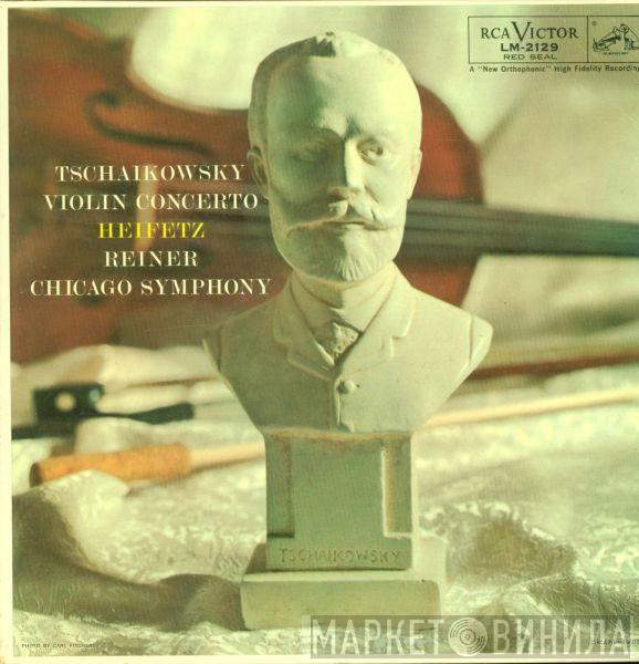 , Pyotr Ilyich Tchaikovsky , Jascha Heifetz , The Chicago Symphony Orchestra  Fritz Reiner  - Concerto For Violin In D Major