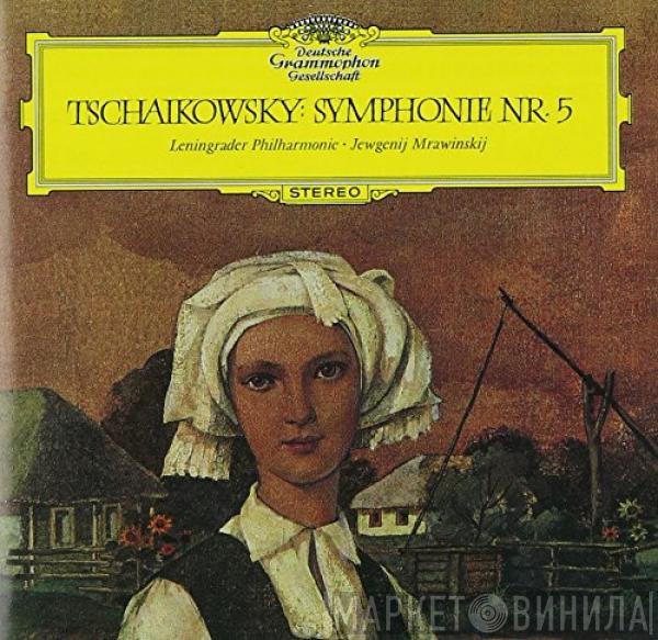 - Pyotr Ilyich Tchaikovsky , Leningrad Philharmonic Orchestra  Evgeny Mravinsky  - Symphonie Nr. 5 E-moll Op. 64