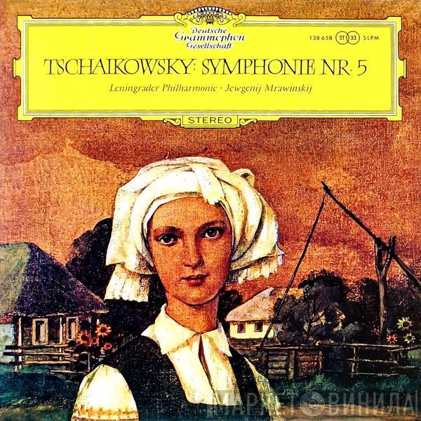 - Pyotr Ilyich Tchaikovsky , Leningrad Philharmonic Orchestra  Evgeny Mravinsky  - Symphonie Nr. 5