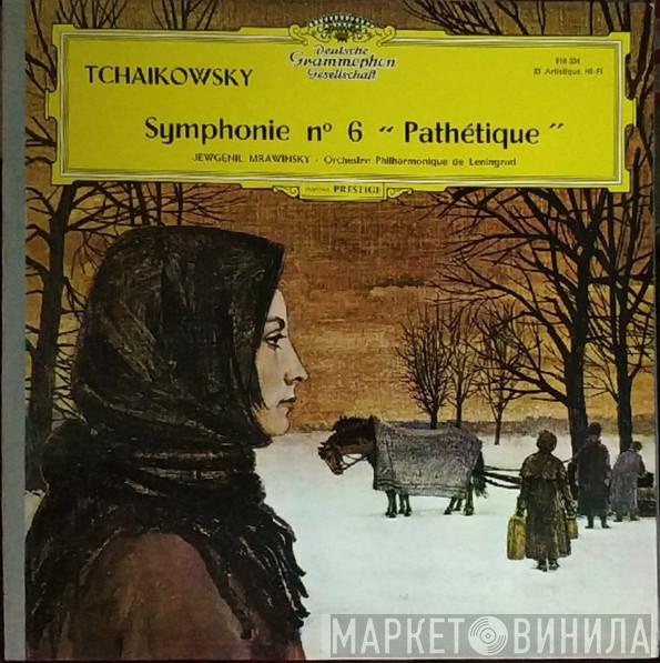 – Pyotr Ilyich Tchaikovsky , Leningrad Philharmonic Orchestra  Evgeny Mravinsky  - Symphony No. 6 In B Minor, Op. 74 (Pathétique)