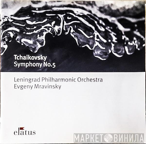 , Pyotr Ilyich Tchaikovsky , Leningrad Philharmonic Orchestra  Evgeny Mravinsky  - Symphony No. 5