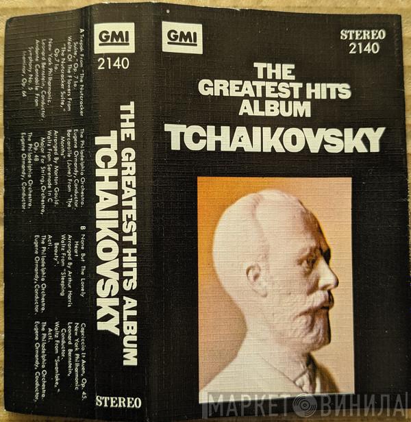 , Pyotr Ilyich Tchaikovsky , Leonard Bernstein , The New York Philharmonic Orchestra , Eugene Ormandy  The Philadelphia Orchestra  - The Greatest Hits Album