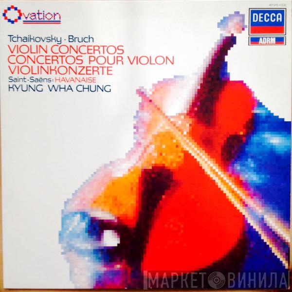 Pyotr Ilyich Tchaikovsky, Max Bruch, Camille Saint-Saëns, Kyung-Wha Chung - Violin Concertos = Concertos Pour Violon = Violinkonzerte