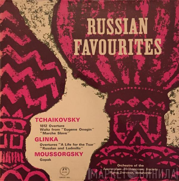 Pyotr Ilyich Tchaikovsky, Mikhail Ivanovich Glinka, Modest Mussorgsky, Amsterdam Philharmonic Society Orchestra, Pierre Dervaux  - Russian Favourites
