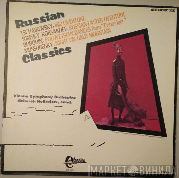 Pyotr Ilyich Tchaikovsky, Nikolai Rimsky-Korsakov, Alexander Borodin, Modest Mussorgsky, Wiener Symphoniker, Heinrich Hollreiser - Russian Classics