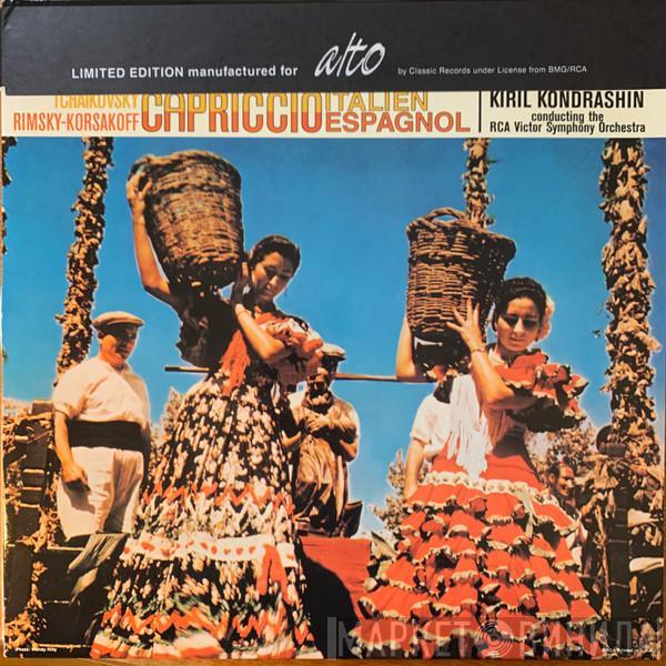 , Pyotr Ilyich Tchaikovsky , Nikolai Rimsky-Korsakov , Kiril Kondrashin  RCA Victor Symphony Orchestra  - Capriccio Italien · Capriccio Espagnol