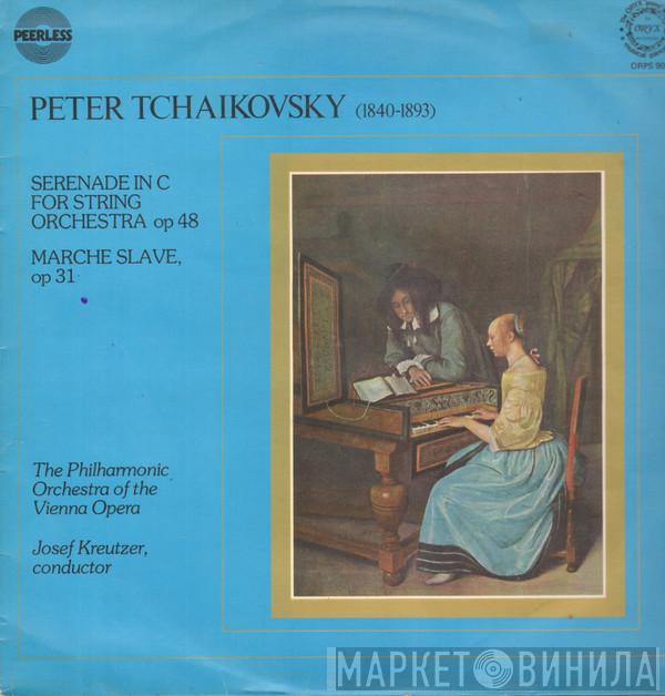 Pyotr Ilyich Tchaikovsky, Orchester Der Wiener Staatsoper, Joseph Kreutzer  - Serenade In C For String Orchestra Op 48, Marche Slave Op 31