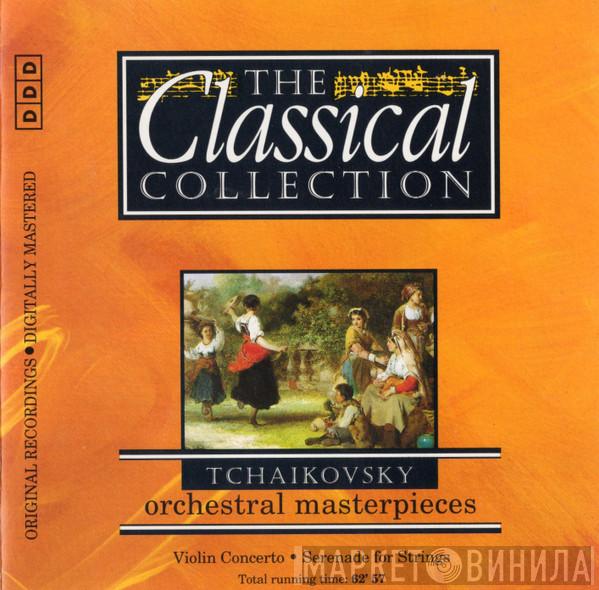 Pyotr Ilyich Tchaikovsky - Orchestral Masterpieces