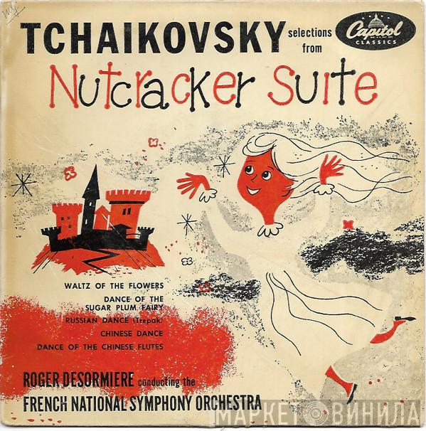 , Pyotr Ilyich Tchaikovsky , Roger Désormière  Orchestre National De France  - Selections From Nutcracker Suite