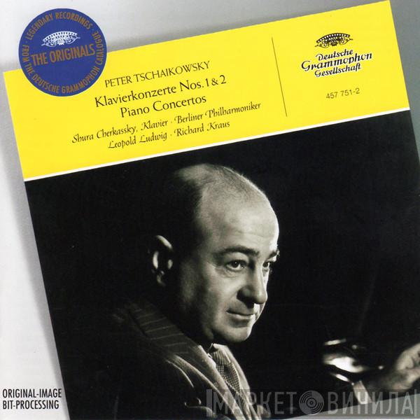 , Pyotr Ilyich Tchaikovsky , Shura Cherkassky , Berliner Philharmoniker , Leopold Ludwig  Richard Kraus  - Klavierkonzerte 1 & 2 = Piano Concertos