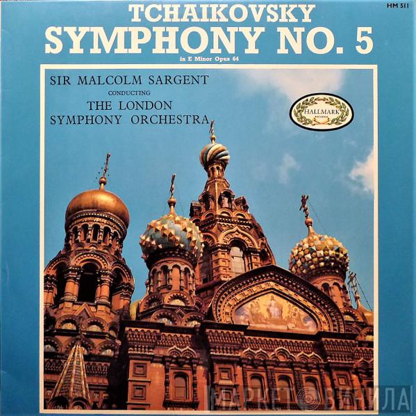 - Pyotr Ilyich Tchaikovsky , Sir Malcolm Sargent  The London Symphony Orchestra  - Symphony No. 5 (In E Minor Opus 64)