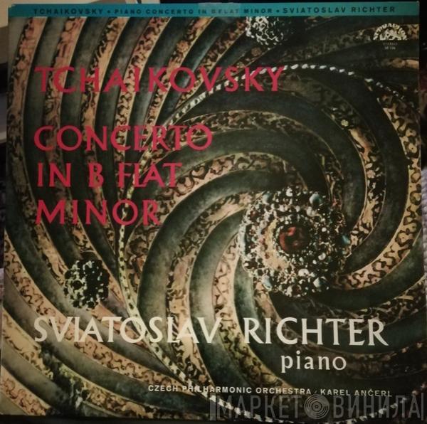 , Pyotr Ilyich Tchaikovsky , Sviatoslav Richter , The Czech Philharmonic Orchestra  Karel Ančerl  - Concerto In B Flat Minor