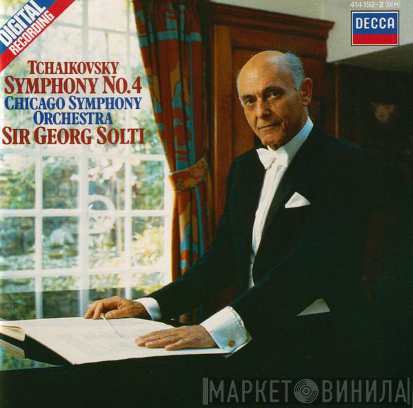 - Pyotr Ilyich Tchaikovsky , The Chicago Symphony Orchestra  Georg Solti  - Symphony No.4