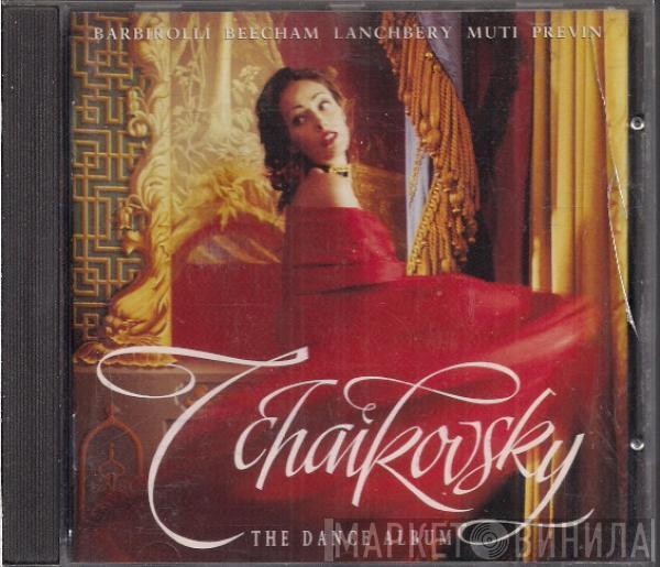 Pyotr Ilyich Tchaikovsky - The Dance Album