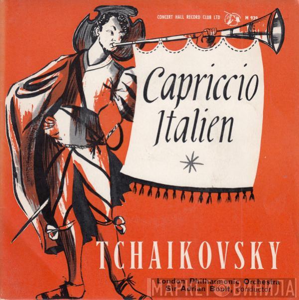 - Pyotr Ilyich Tchaikovsky , The London Philharmonic Orchestra  Sir Adrian Boult  - Capriccio Italien