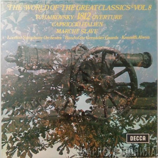 Pyotr Ilyich Tchaikovsky, The London Symphony Orchestra, The Band Of The Grenadier Guards, Kenneth Alwyn - The World Of The Great Classics Vol.8 - Tchaikovsky: 1812 Overture, Capriccio Italien, Marche Slave