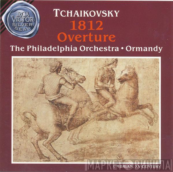 Pyotr Ilyich Tchaikovsky, The Philadelphia Orchestra, Eugene Ormandy - 1812 Overture