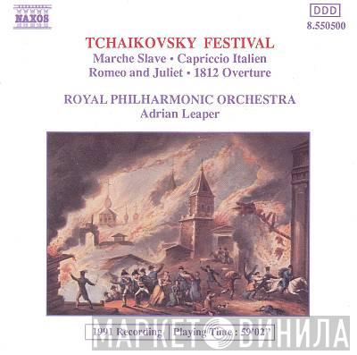 Pyotr Ilyich Tchaikovsky, The Royal Philharmonic Orchestra, Adrian Leaper - Tchaikovsky Festival