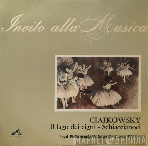 , Pyotr Ilyich Tchaikovsky , The Royal Philharmonic Orchestra  George Weldon  - Il Lago Dei Cigni - Schiaccianoci