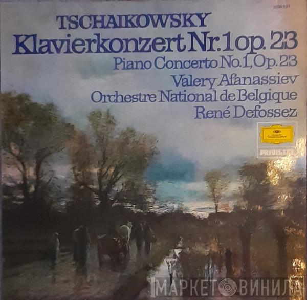 - Pyotr Ilyich Tchaikovsky , Valery Afanassiev , Belgian National Orchestra  René Defossez  - Klavierkonzert Nr.1 Op. 23