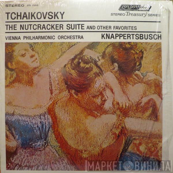 , Pyotr Ilyich Tchaikovsky , Wiener Philharmoniker  Hans Knappertsbusch  - The Nutcracker Suite And Other Favorites
