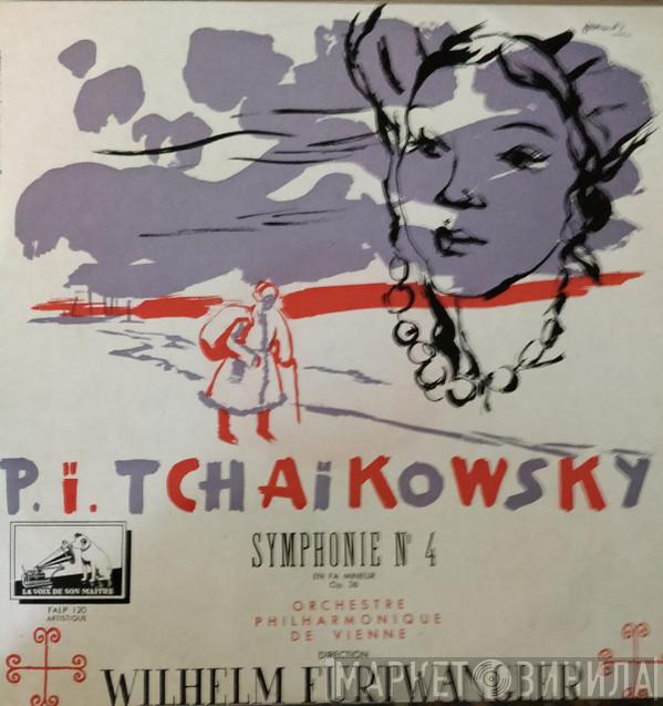 , Pyotr Ilyich Tchaikovsky , Wilhelm Furtwängler  Wiener Philharmoniker  - Symphony No. 4 In F Minor