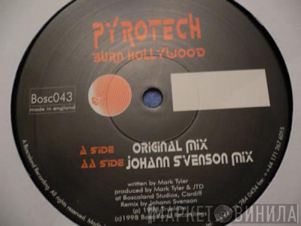 Pyrotech - Burn Hollywood