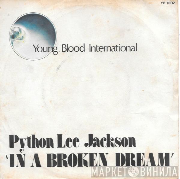  Python Lee Jackson  - In A Broken Dream