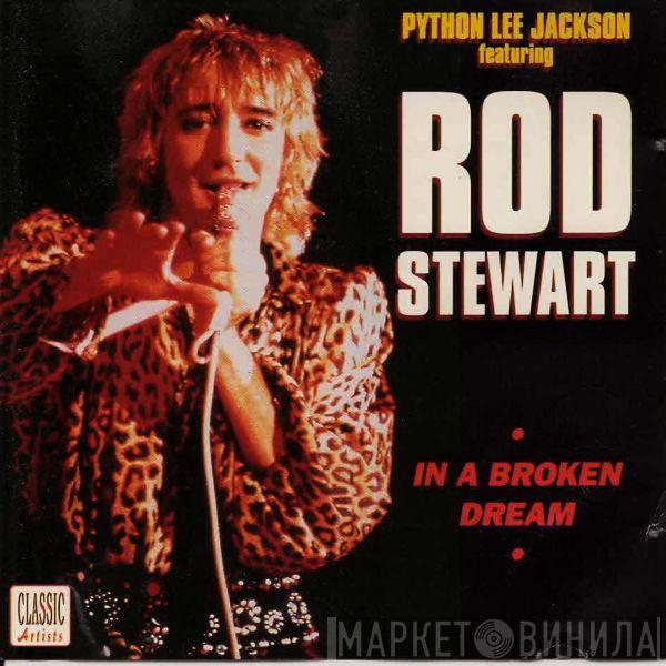 Python Lee Jackson, Rod Stewart - In A Broken Dream