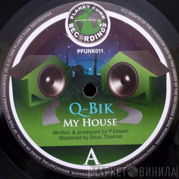 Q-Bik , Mace, Solley - My House / Light Up The Darkness