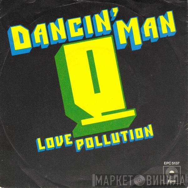 Q  - Dancin' Man