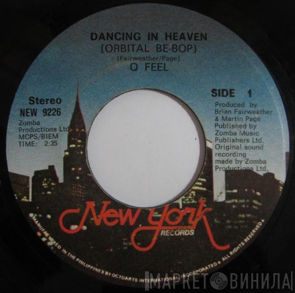  Q-Feel  - Dancing In Heaven (Orbital Be-Bop) / At The Top
