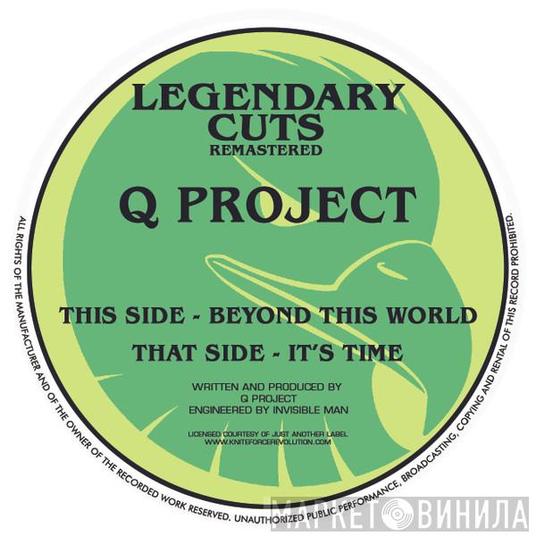  Q Project  - Beyond This World / It’s Time