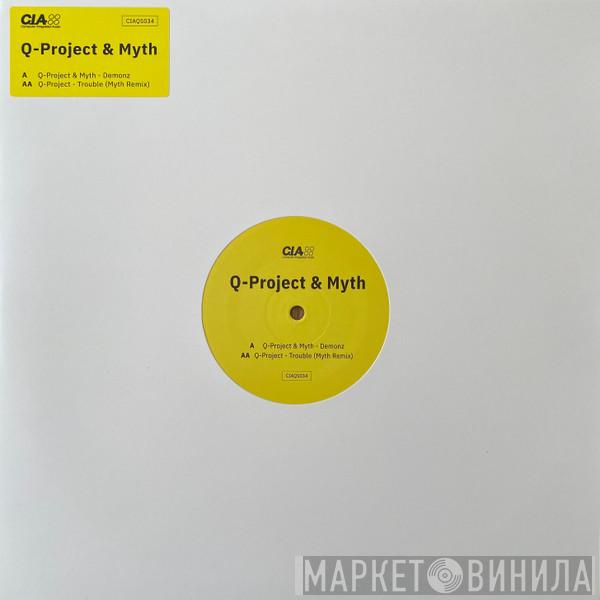 Q Project, Myth  - Demonz / Trouble (Remix)