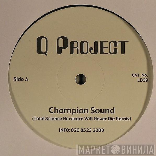 Q Project - Champion Sound (Remixes)