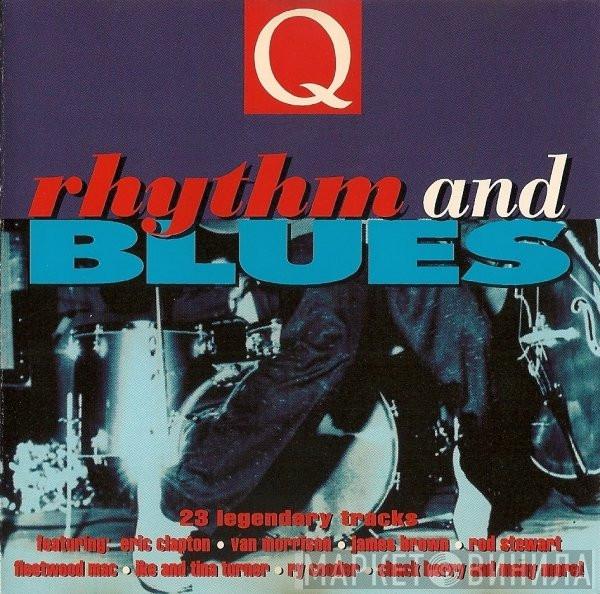  - Q Rhythm And Blues