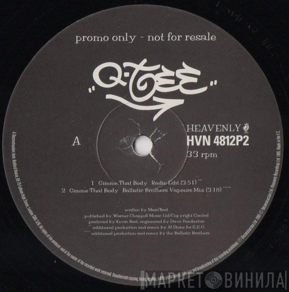Q-Tee - Gimme That Body