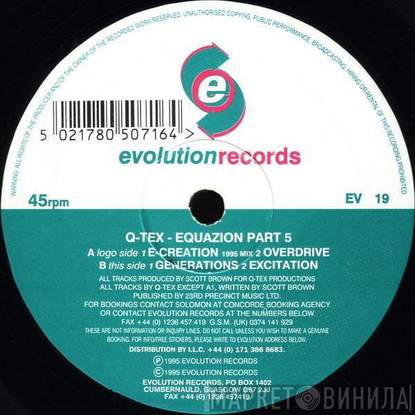 Q-Tex - Equazion Part 5