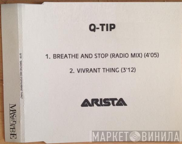  Q-Tip  - Breathe And Stop / Vivrant Thing