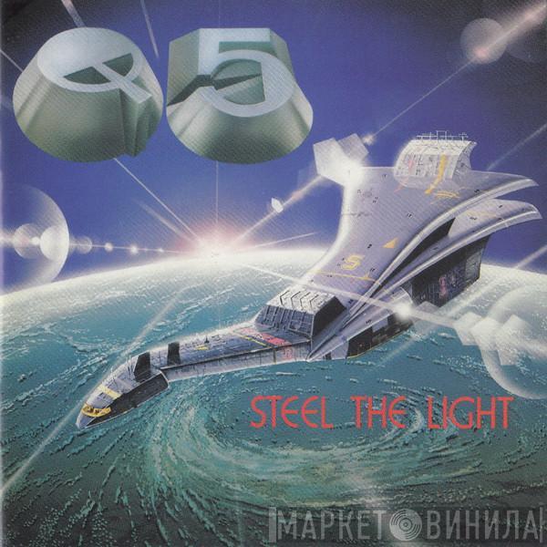 Q5 - Steel The Light