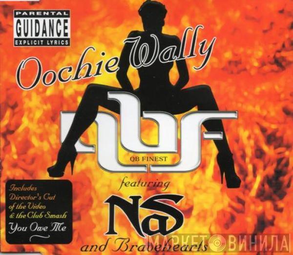 QB Finest, Nas, Bravehearts - Oochie Wally