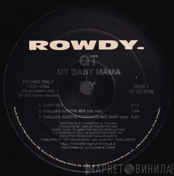 QT  - My Baby Mama